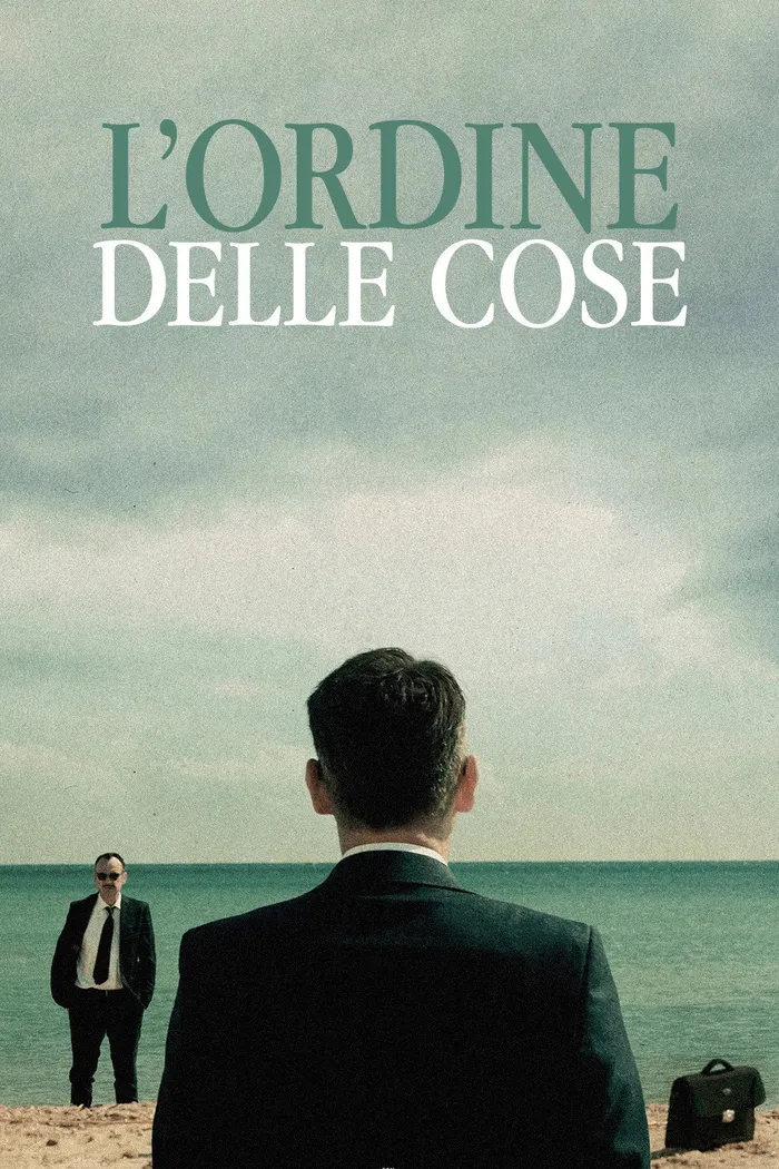L'ordine delle cose (2017) poster
