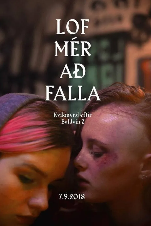 Дай мне упасть (2018) poster