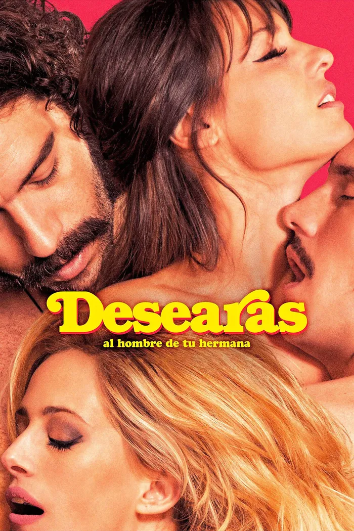 Desearás al hombre de tu hermana (2017) poster