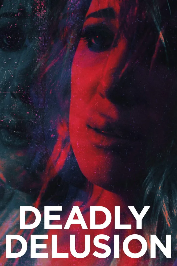 Deadly Delusion (2017) poster