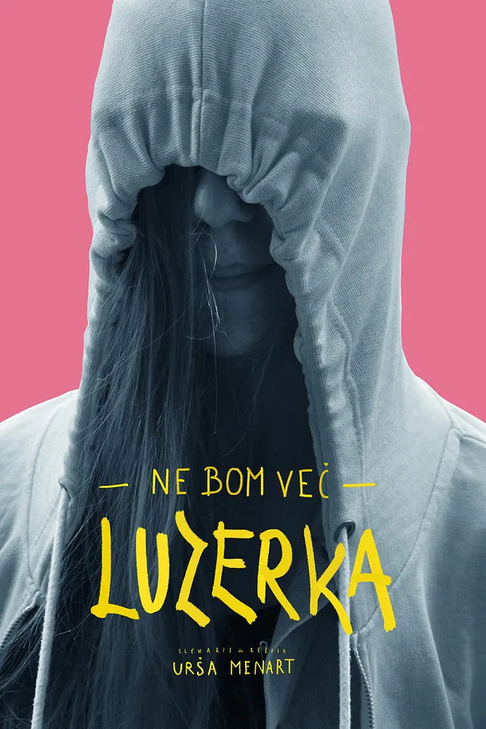 Ne bom več luzerka (2018) poster