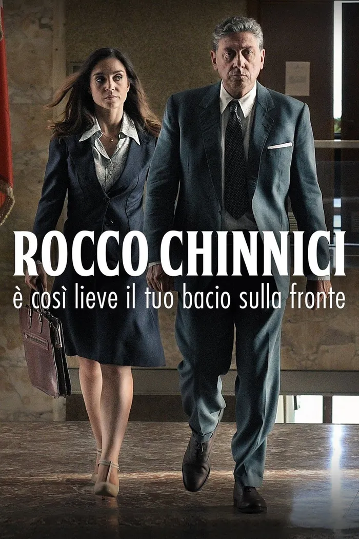 Rocco Chinnici - È così lieve il tuo bacio sulla fronte (2018) poster