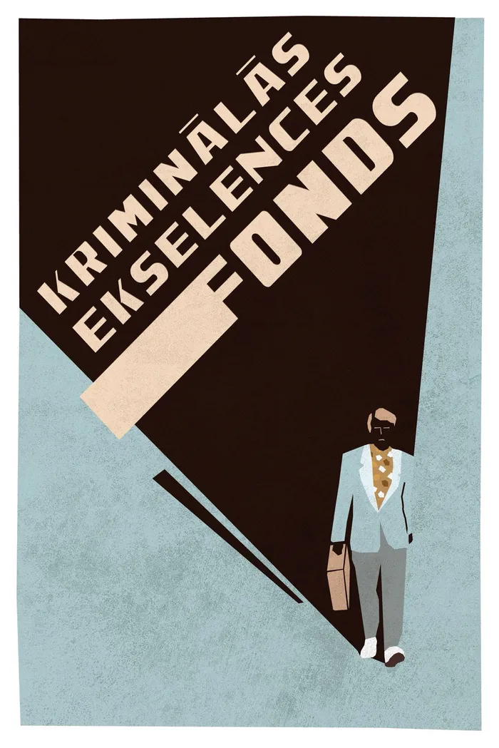 Kriminālās ekselences fonds (2018) poster