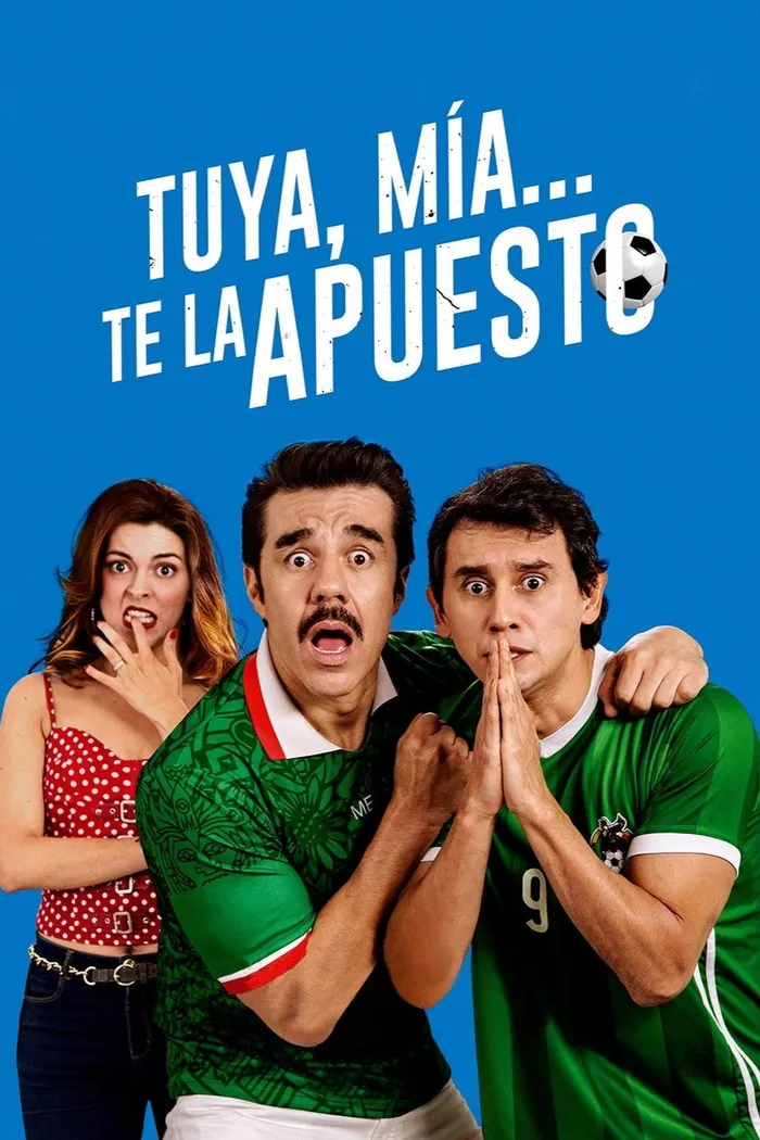 Tuya, mía... te la apuesto (2018) poster
