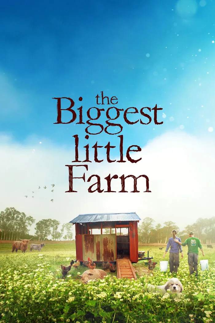The Biggest Little Farm (2018) poster