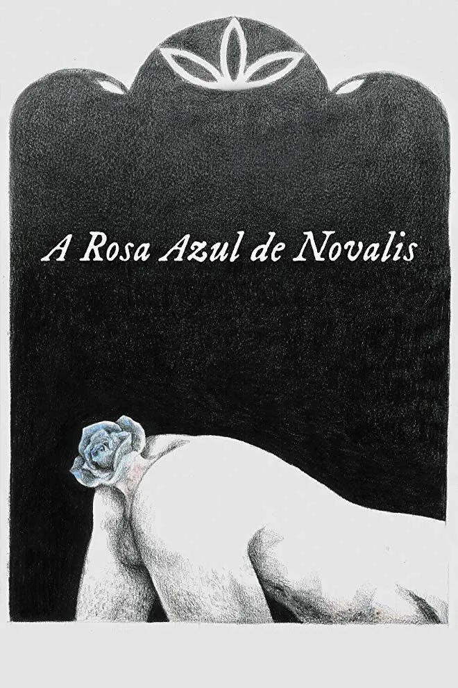 A Rosa Azul de Novalis (2018) poster