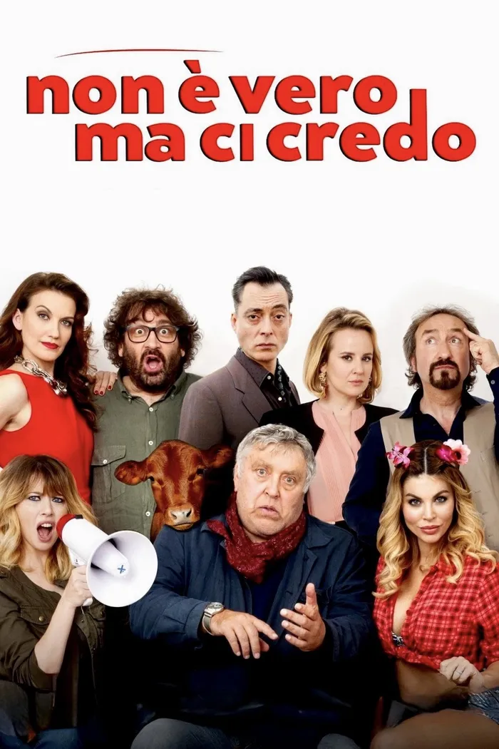 Non è vero ma ci credo (2018) poster