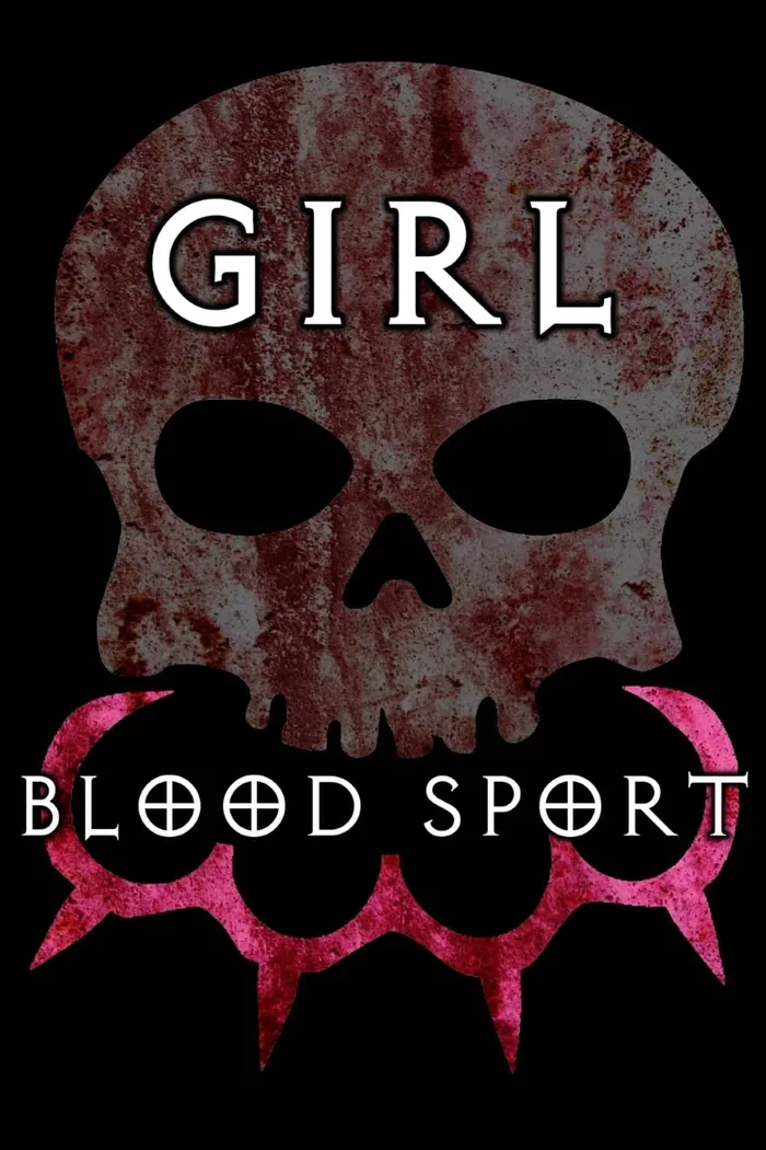 Girl Blood Sport (2019) poster