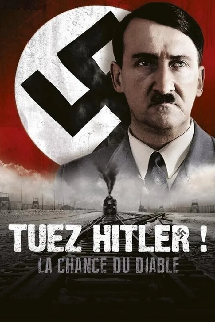 Tuez Hitler ! La Chance du diable (2015) poster