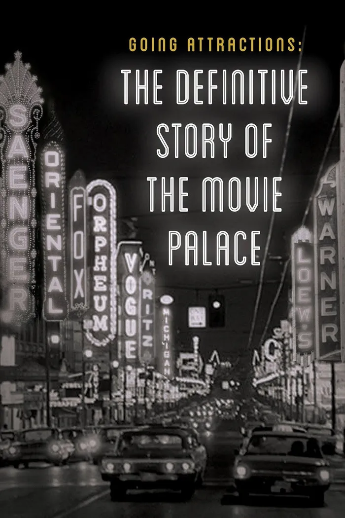 Going Attractions: The Definitive Story of the Movie Palace (2019) poster