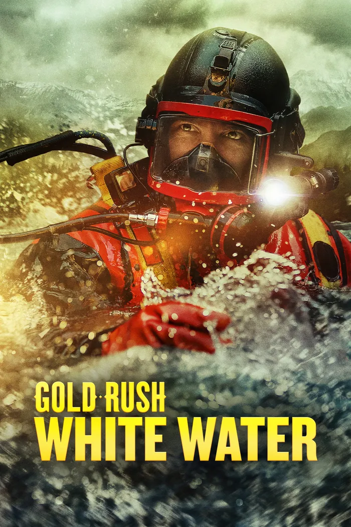 Gold Rush: White Water (2018) poster