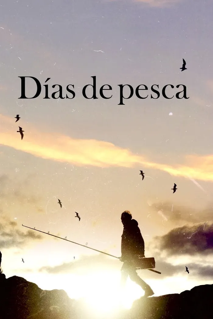 Días de pesca (2012) poster