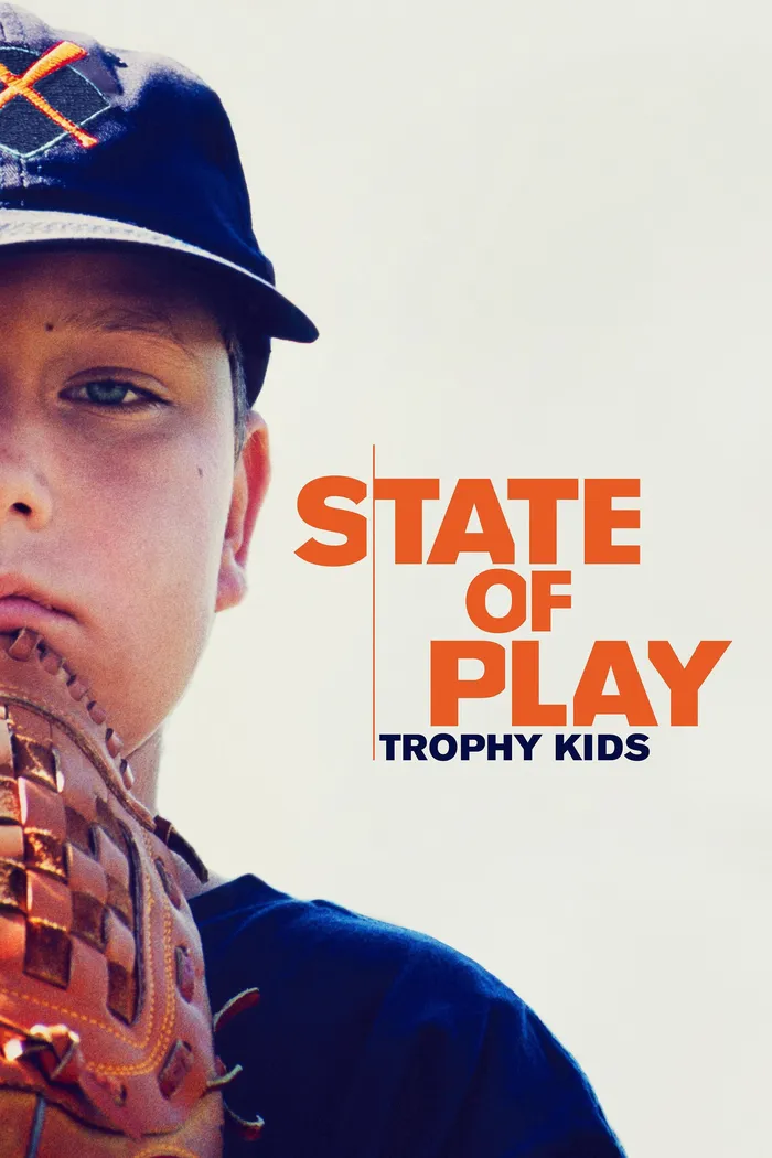State of Play: Trophy Kids (2013) poster