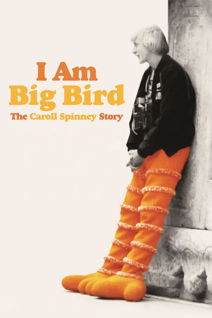 I Am Big Bird: The Caroll Spinney Story (2014) poster