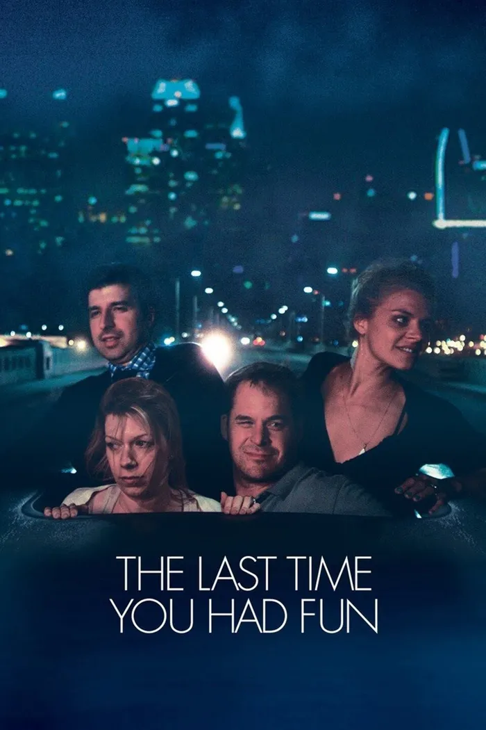 The Last Time You Had Fun (2014) poster