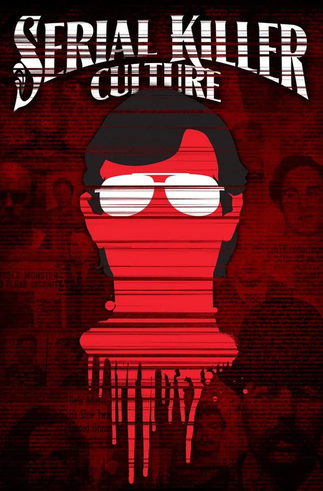 Serial Killer Culture (2014)