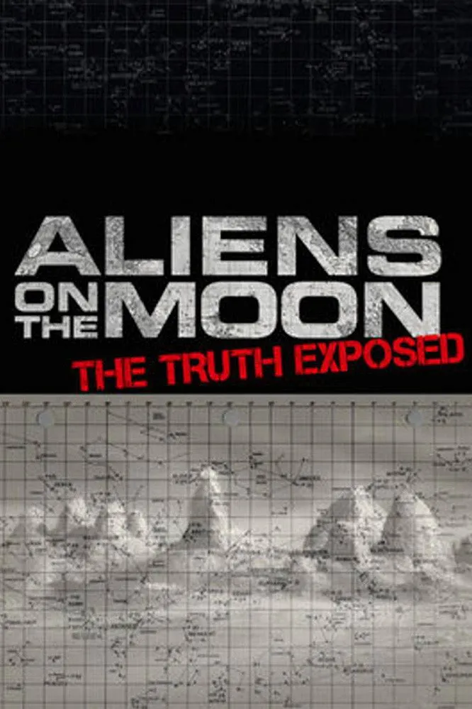 Aliens on the Moon: The Truth Exposed (2014) poster