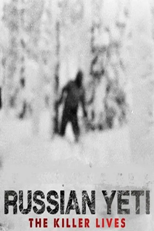 Russian Yeti: The Killer Lives (2014) poster