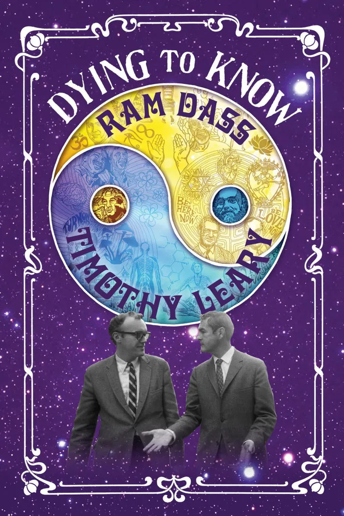 Dying to Know: Ram Dass & Timothy Leary (2014) poster