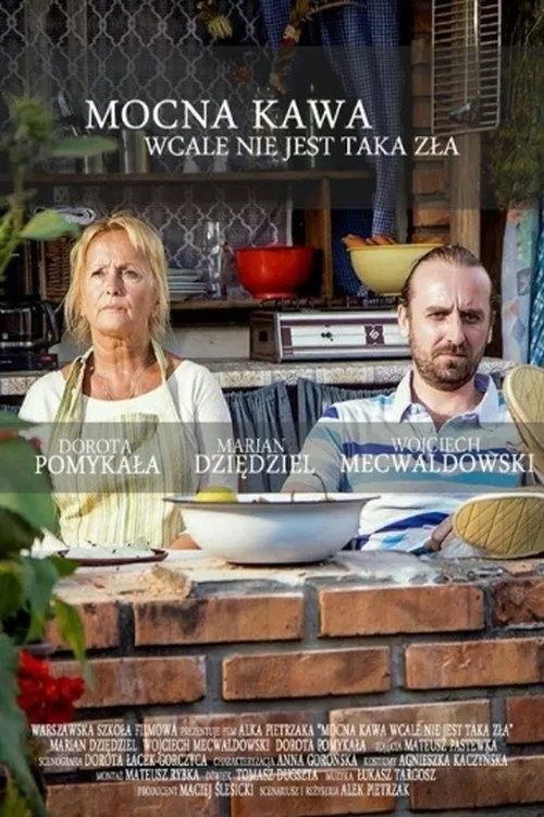 Mocna kawa wcale nie jest taka zła (2014) poster