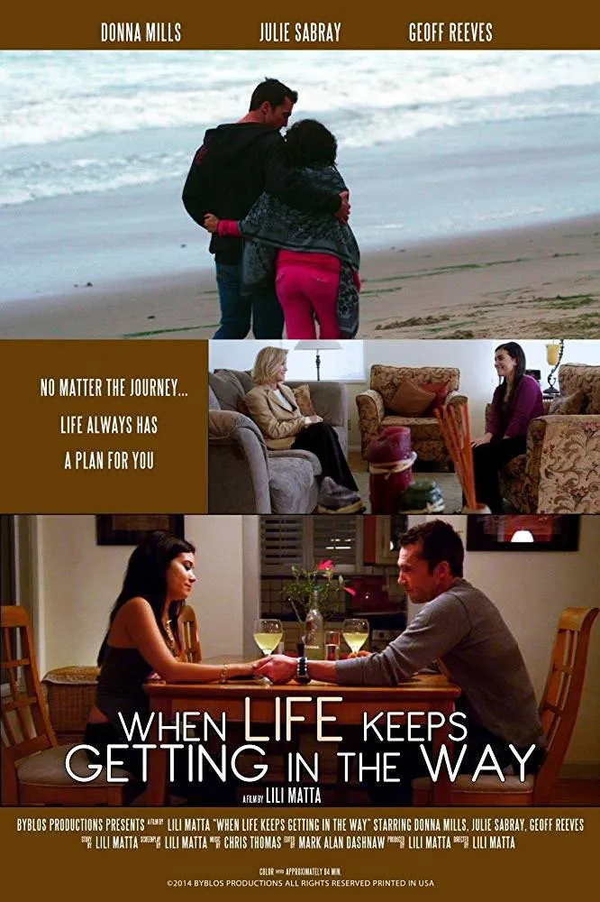 When Life Keeps Getting In The Way (2014) poster