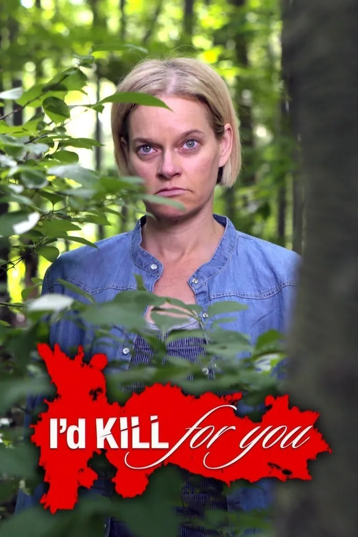 I'd Kill for You (2013)
